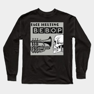 Face Melting BeBop Funny Jazz Musician Jazz Lover Gift Shirt Long Sleeve T-Shirt